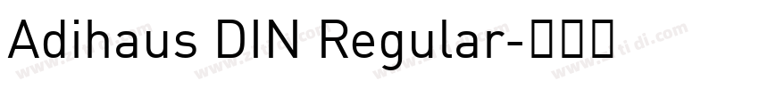 Adihaus DIN Regular字体转换 Adihaus DIN Regular字体转换